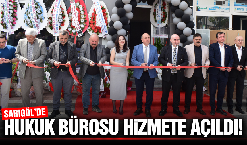 Sarıgöl’de Yeni Hukuk Bürosu Hizmete Girdi