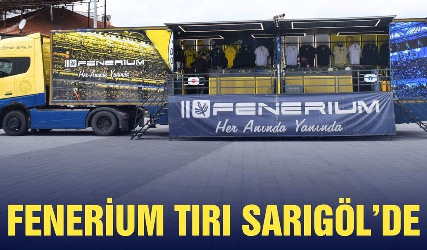 Sarıgöllü Fenerbahçelilere Fenerium tırı müjdesi