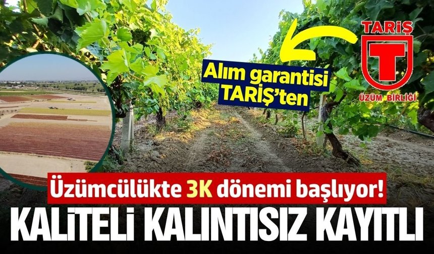 TARİŞ'ten alım garantisi: '3 K’lı Üzüm Yetiştiriciliği'