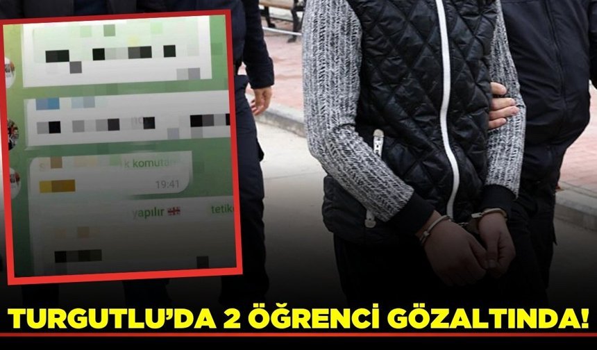 Turgutlu’da WhatsApp Grubunda Tehdit: 2 Öğrenci Gözaltında