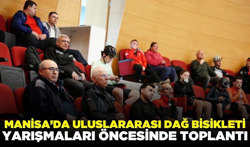 Manisa'da uluslararası dağ bisikleti yarışmaları için geri sayım