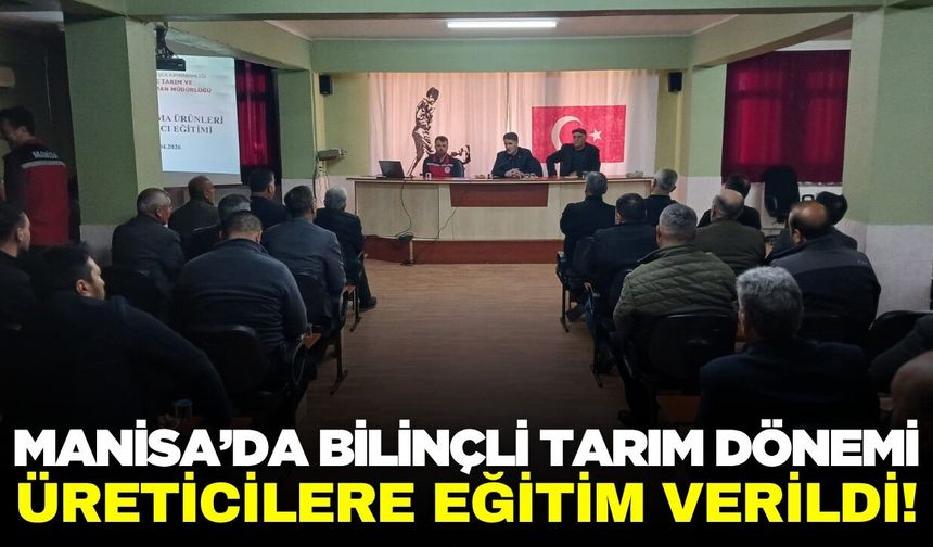 Manisa'da üreticilere "B-Reçete" eğitimi