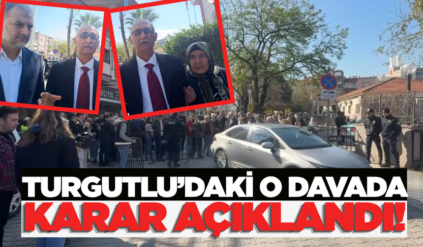 Turgutlu'daki Davada Flaş Gelişme!