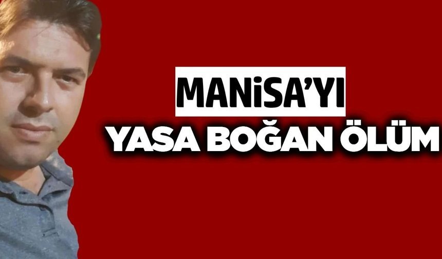Manisa Gençlik ve Spor İl Müdürlüğü’nde acı kayıp