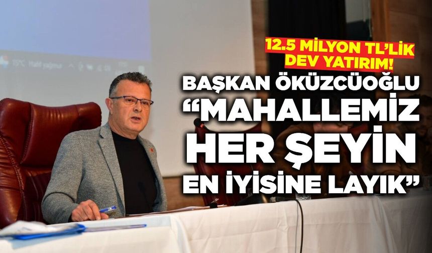 Alaşehir'de 12.5 Milyon TL’lik dev yatırım!