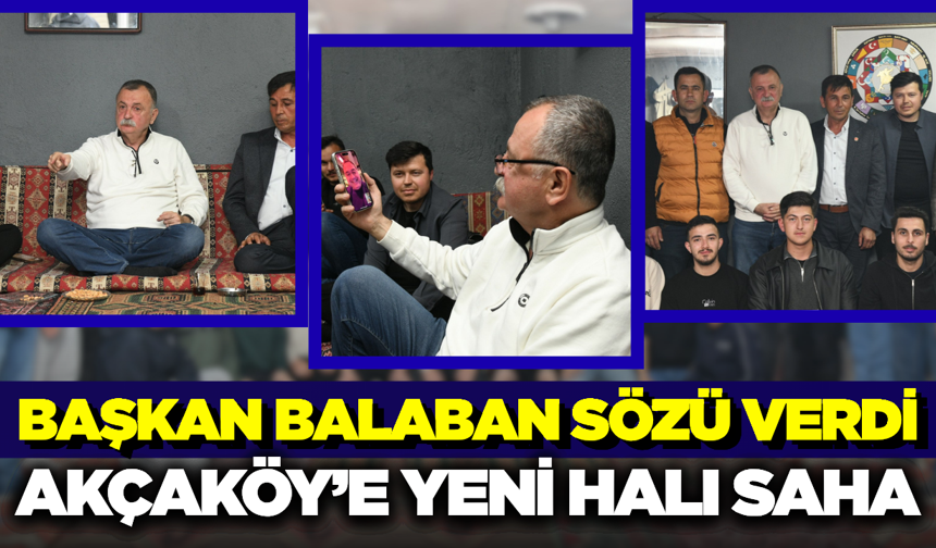 Başkan Balaban’dan Akçaköylü Gençlere Müjde: "Halı Saha Talebi Çözülecek"