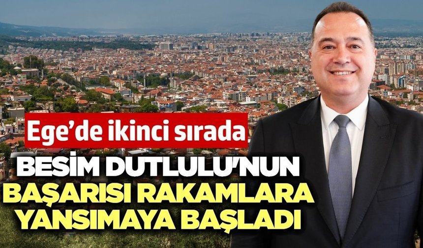 Başkan Dutlulu Ege Bölgesi'nde ikinci sıraya yerleşti