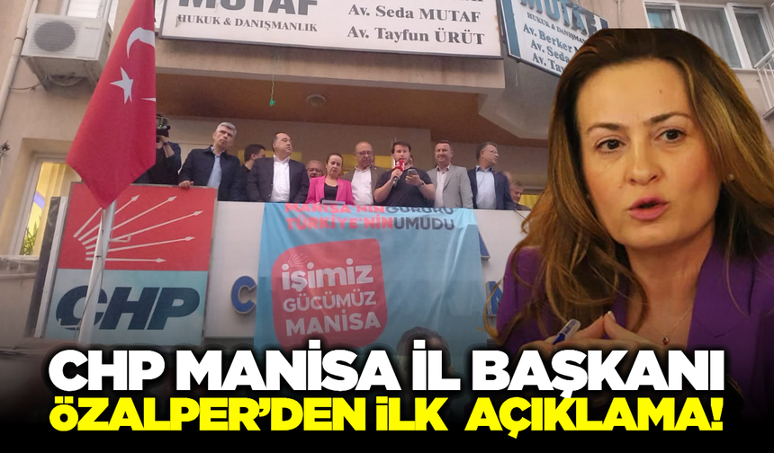CHP Manisa İl Başkanı Özalper’den "Mutlak Butlan" Kararına Sert Tepki
