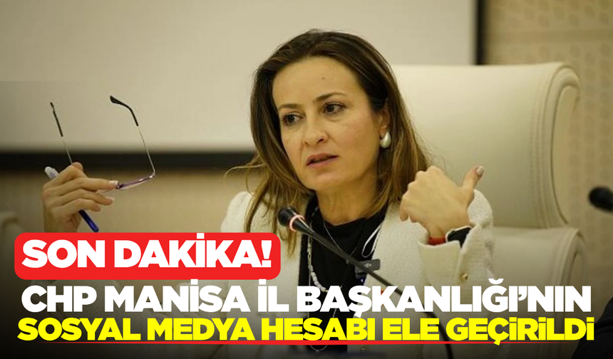 CHP Manisa İl Başkanlığı'nın Facebook Sayfası Ele Geçirildi! Yeni Hesap Duyuruldu