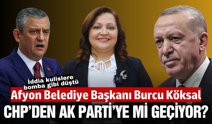 CHP'ye Ege'den bir şok daha: Köksal AK Parti'ye mi geçiyor?