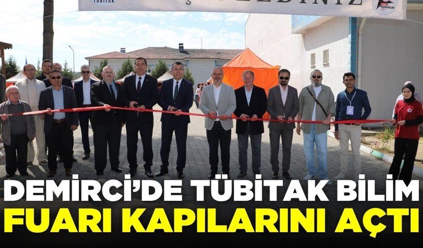 Demirci'de TÜBİTAK Bilim Fuarı açıldı
