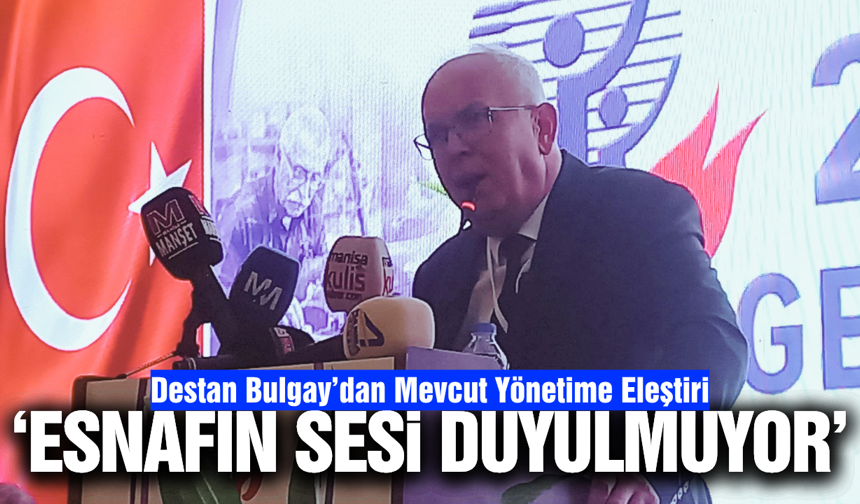 Destan Bulgay'dan mevcut yönetime eleştiri!