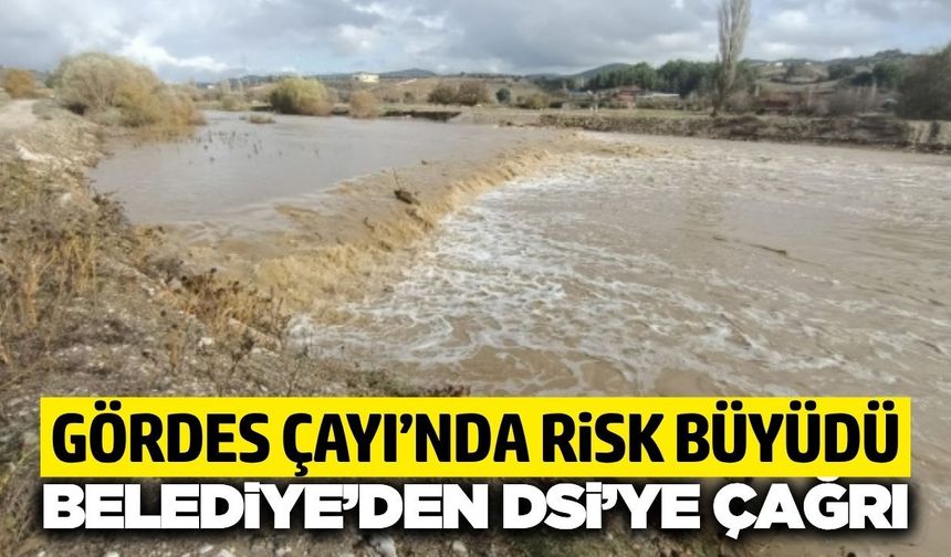 Gördes Belediyesi’nden DSİ’ye tepki: “Taşkının Sorumluluğunu Kim Üstlenecek?”