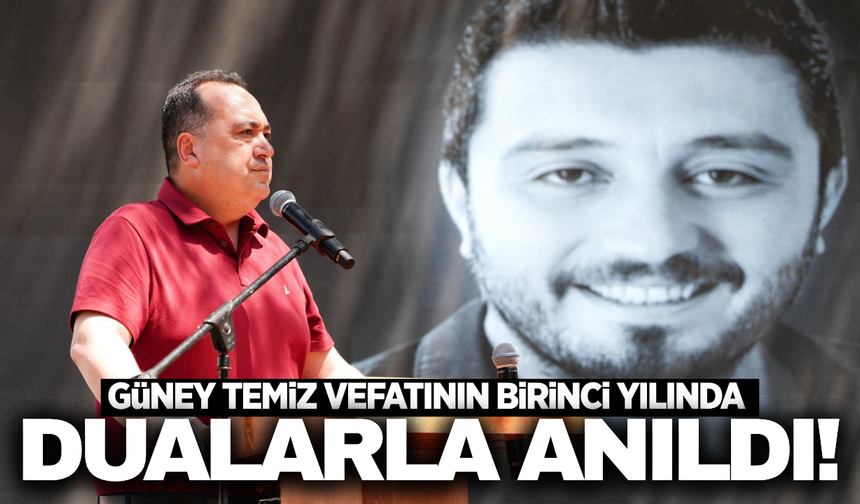 Güney Temiz vefatının birinci yılında Saruhanlı'da anıldı