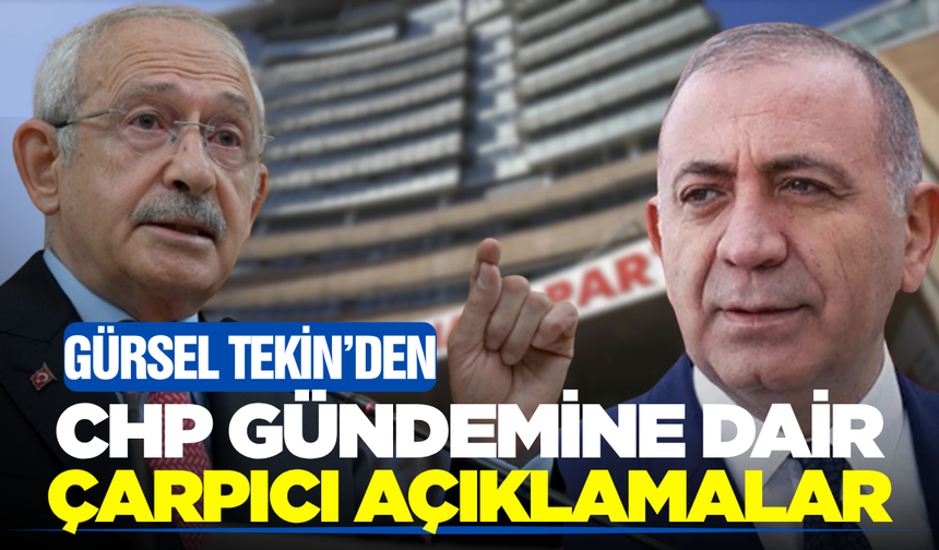 Gürsel Tekin’den Çarpıcı İddialar: CHP’de Yeni MYK Tarihi Belli Oldu, Yeni Katılımlar Yolda!