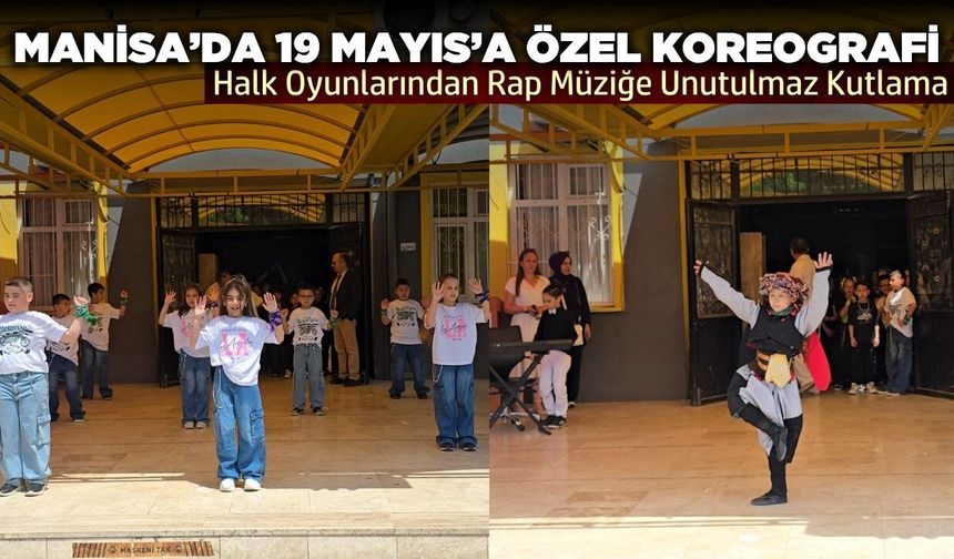 Manisa Yunusemre’de 19 Mayıs Coşkusu Okul Bahçesine Taşındı