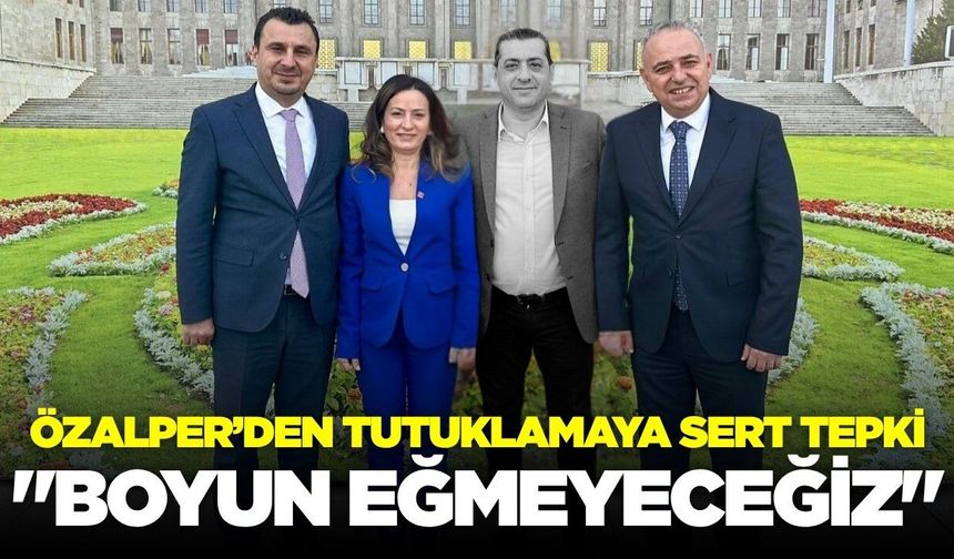 Özalper’den Gözaçan tepkisi: "Bu karar açık bir siyasi senaryodur"