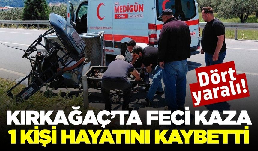 Manisa'da katliam gibi kaza! 1 ölü, 4 yaralı