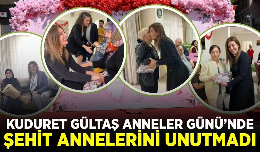 Kuduret Gültaş'tan Anneler Günü'ne özel ziyaret