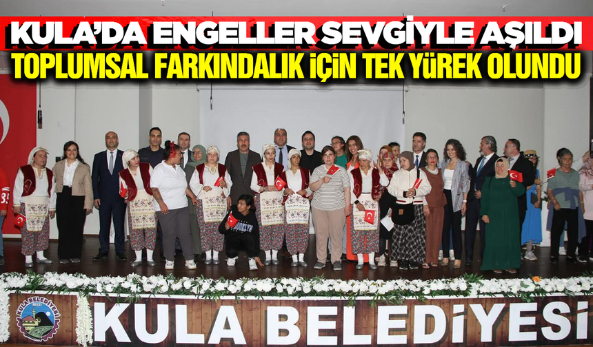 Kula'da Dünya Engelliler Haftası'nda Anlamlı Kutlama
