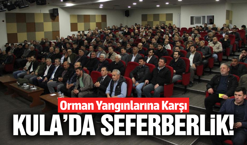 Kula'da yangın riski azaltma planı masaya yatırıldı