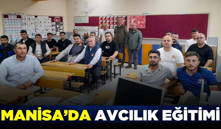 Manisa'da avcılık ve yaban hayatı ele alındı!