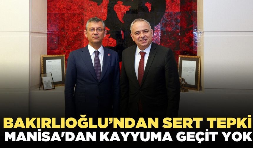 Bakırlıoğlu, "Manisa'dan Kayyuma geçit yok"