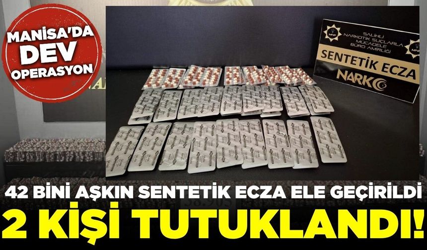 Manisa'da dev uyuşturucu operasyonu: 2 Tutuklama!