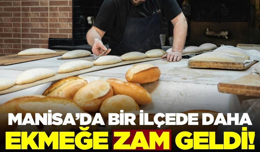 Alaşehir'de ekmeğe zam geldi!