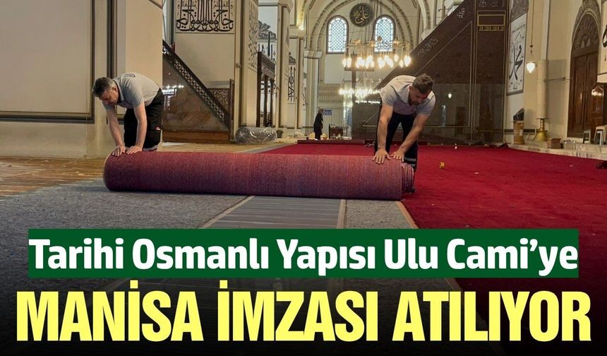 Manisa'da Dokunan Halılar, Osmanlı Mirası Ulu Cami’de