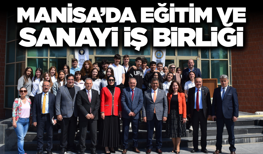Manisa’da Eğitim ve Sanayi El Ele