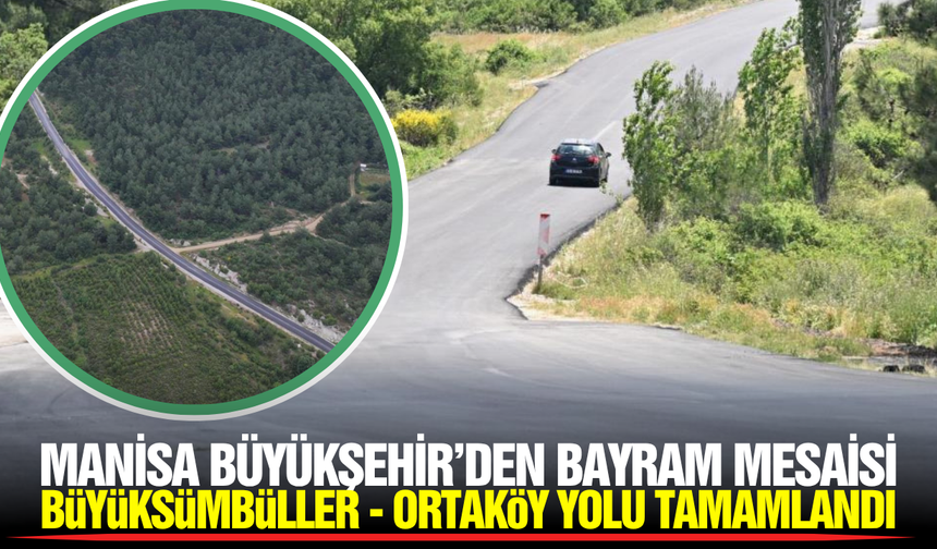 Manisa’da İki Mahalle Arasındaki Ulaşım Sorunu Çözüldü: 2 Kilometrelik Yol Yenilendi