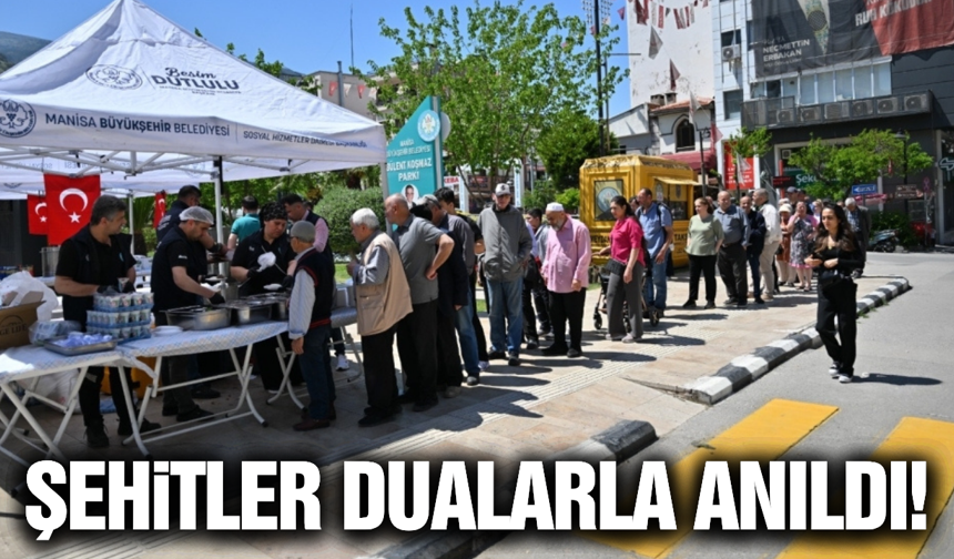 Manisa’da Kahraman Şehitler Dualarla Anıldı