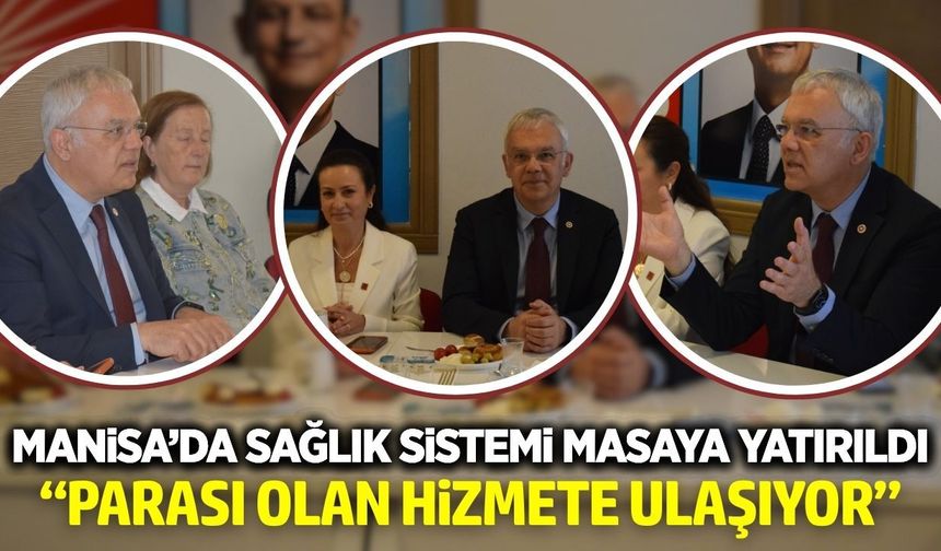 CHP Sağlık Politikaları Kurulu Manisa’da: "Sağlık Ticaret Değil Haktır"
