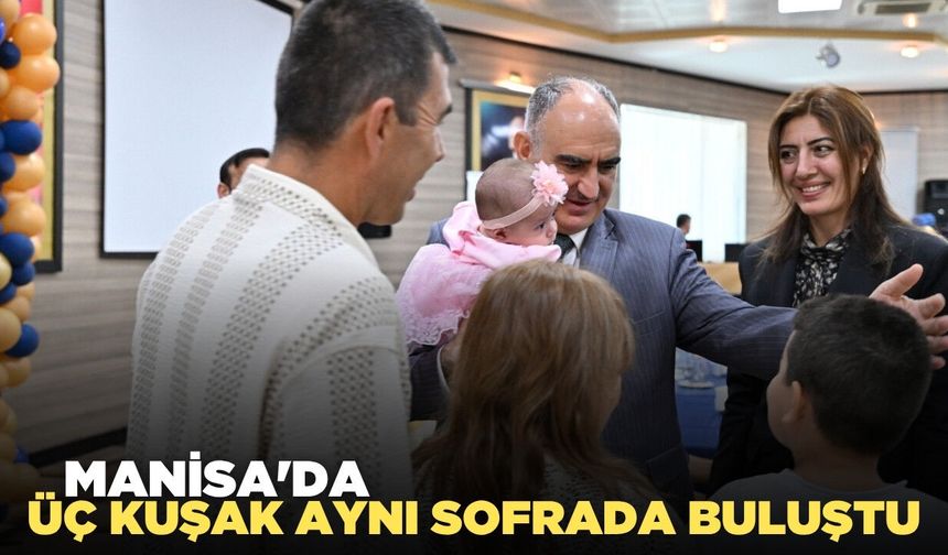 Manisa'da üç kuşak aynı sofrada