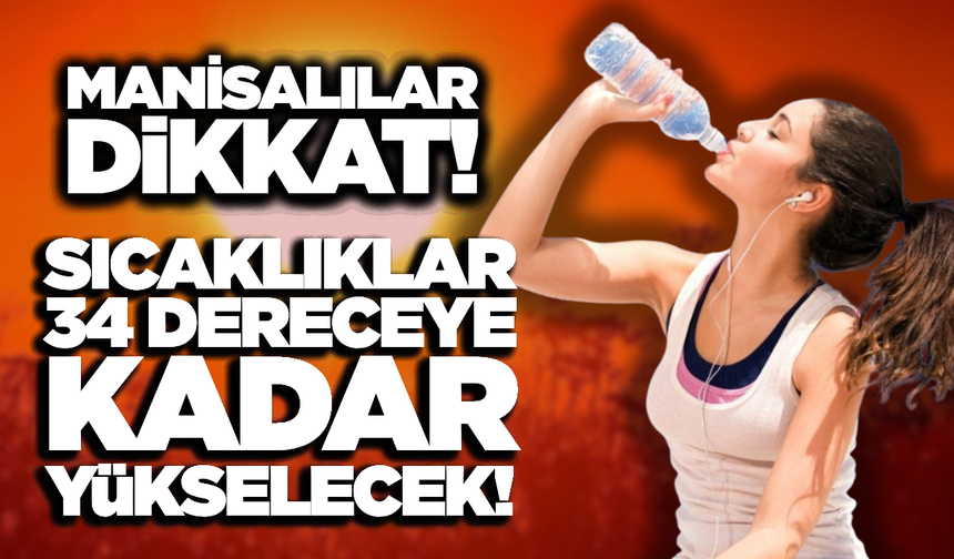 Manisa'da Yaz Sıcakları Etkisini Artırıyor: 5 Günlük Hava Durumu Raporu