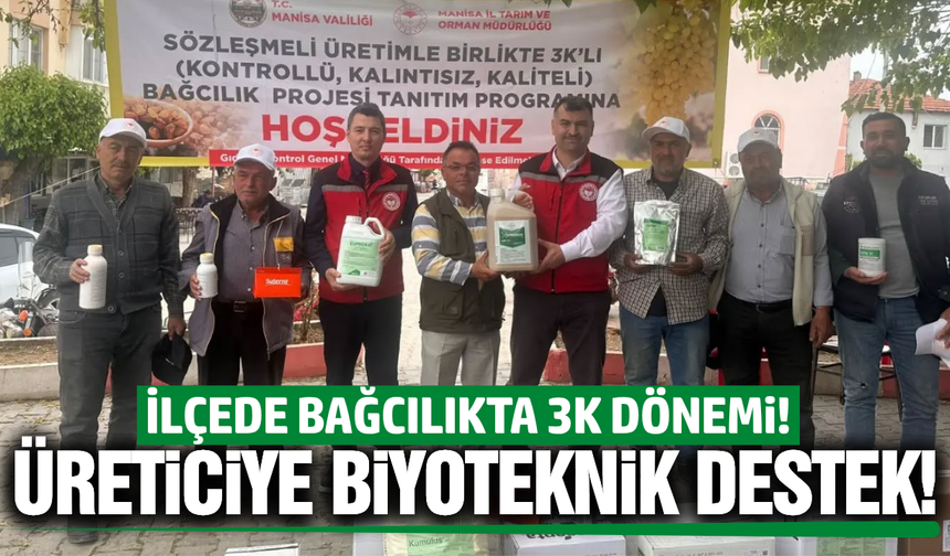 Manisa'nın ilçesinde bağcılıkta 3K dönemi!
