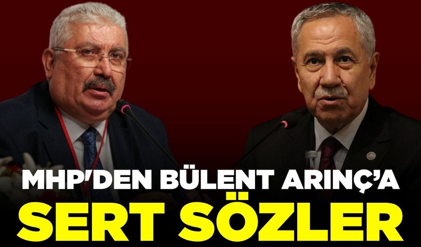 Bülent Arınç'ın açıklamalarına MHP'den sert tepki