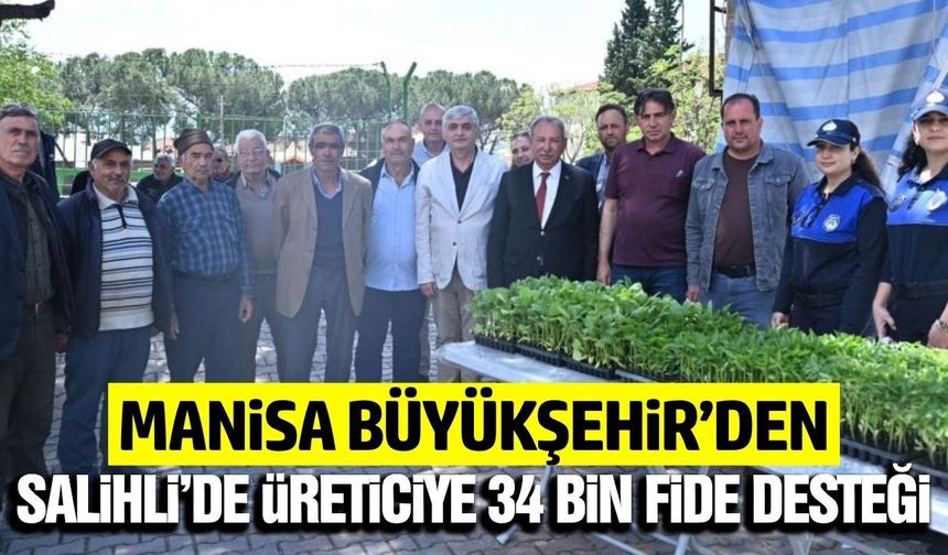 Manisa Büyükşehir’den kırsala dev fide desteği