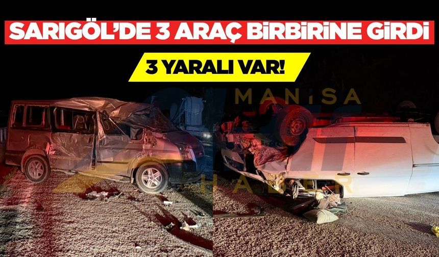 Sarıgöl’de zincirleme kaza: 3 yaralı