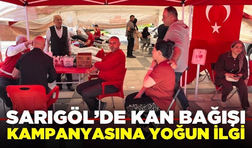 Sarıgöl'de hediyeli kan bağışı kampanyası!