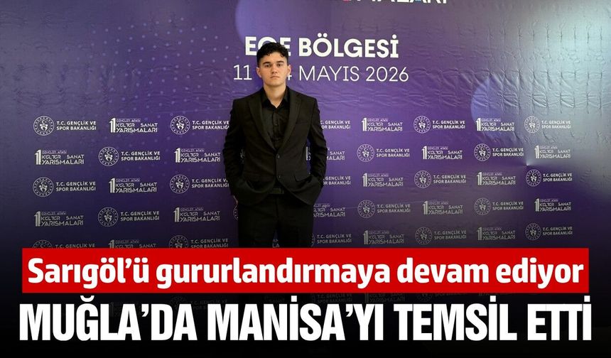 Sarıgöllü öğrenci Ege Bölge Finalinde Manisa’yı temsil etti