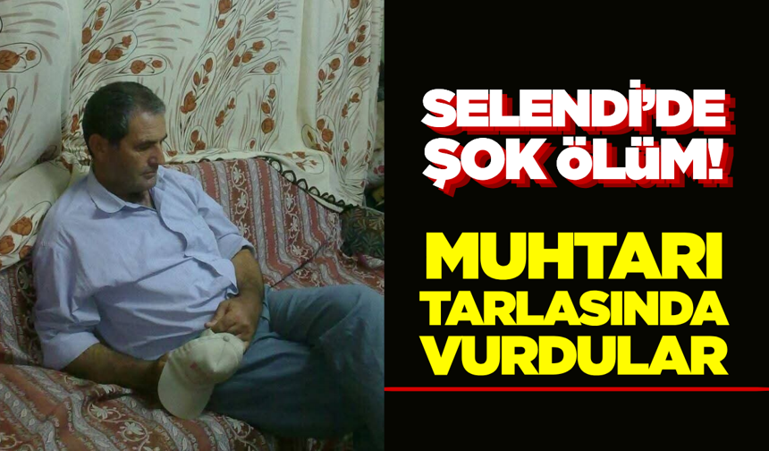 Selendi'de Muhtar Hayatını Kaybetti