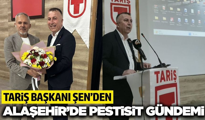 Başkan Şen'den Alaşehir’de üzüm sektörüne kritik uyarı