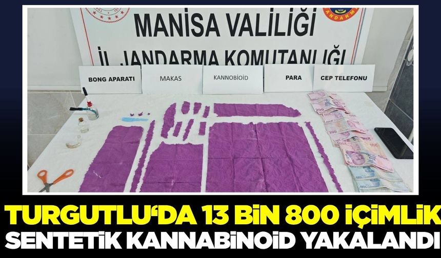 Turgutlu’da uyuşturucu operasyonu: 13 Bin 800 sentetik uyuşturucu ele geçirildi