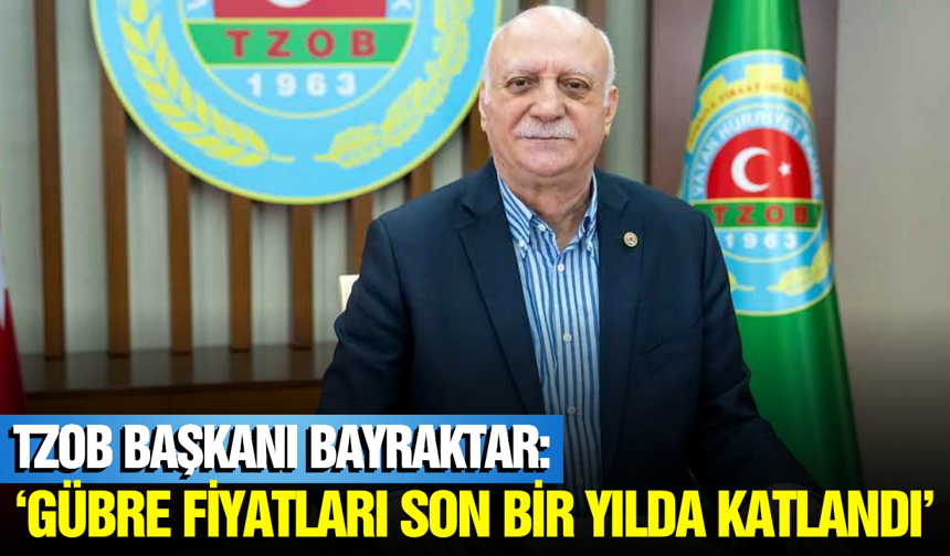 Şemsi Bayraktar: Gübredeki fiyat artışı korkutucu boyutlarda