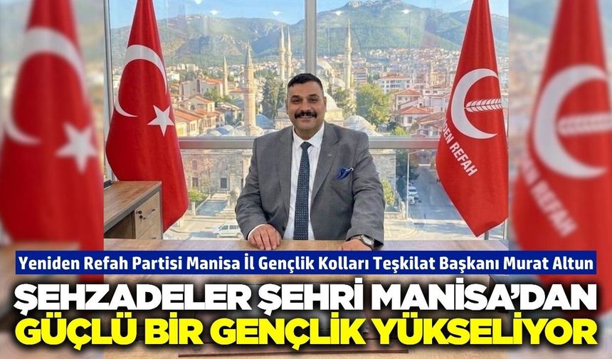 Yeniden Refahlı Altun’dan 19 Mayıs Vurgusu: “Milli Ruh Gençlikle Yaşayacak”