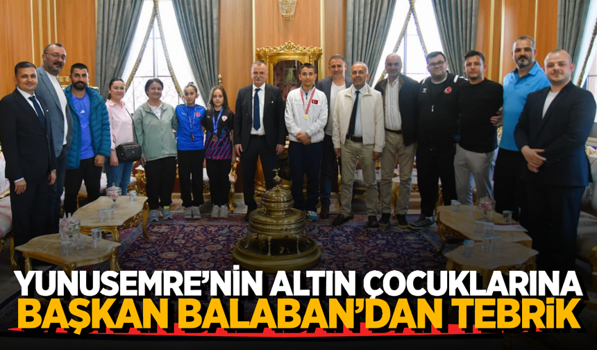 Yunusemre’nin Gurur Tablosu: Başkan Balaban Şampiyonları Ağırladı