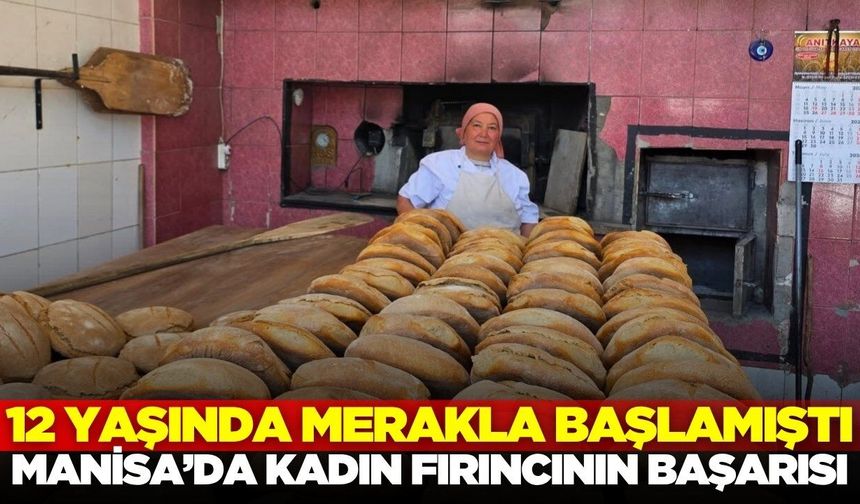 Çocuk yaşta başladı, Manisa'da bir başarı öyküsü