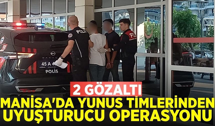 Manisa'da Yunus Timlerinden Uyuşturucu Operasyonu